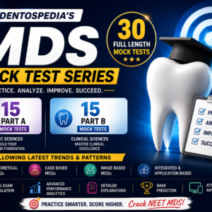🚀🦷 DENTOSPEDIA'S ULTIMATE NEET MDS MOCK TEST SERIES