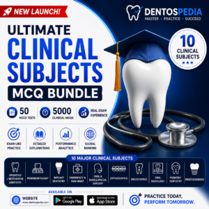 🦷🔥 DENTOSPEDIA’S ULTIMATE CLINICAL SUBJECTS MCQ BUNDLE